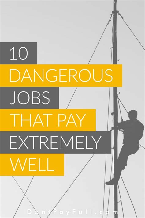 dangerous jobs that pay well no experience